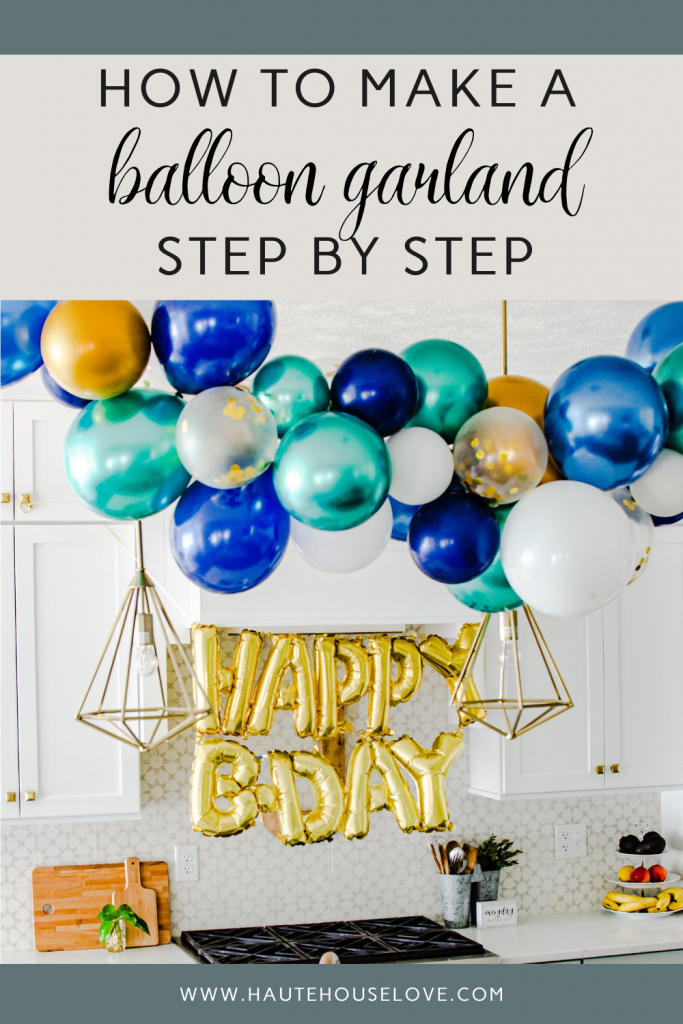 How to Make a Balloon Garland Step-by-Step | HauteHouseLove.com