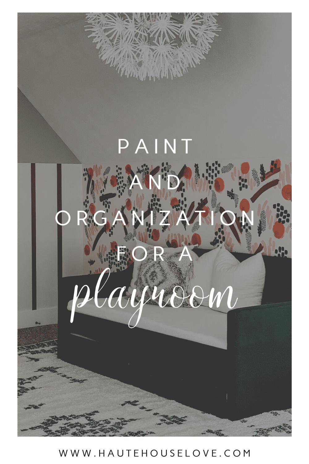 Paint and Organization for a Playroom on HauteHouseLove.com