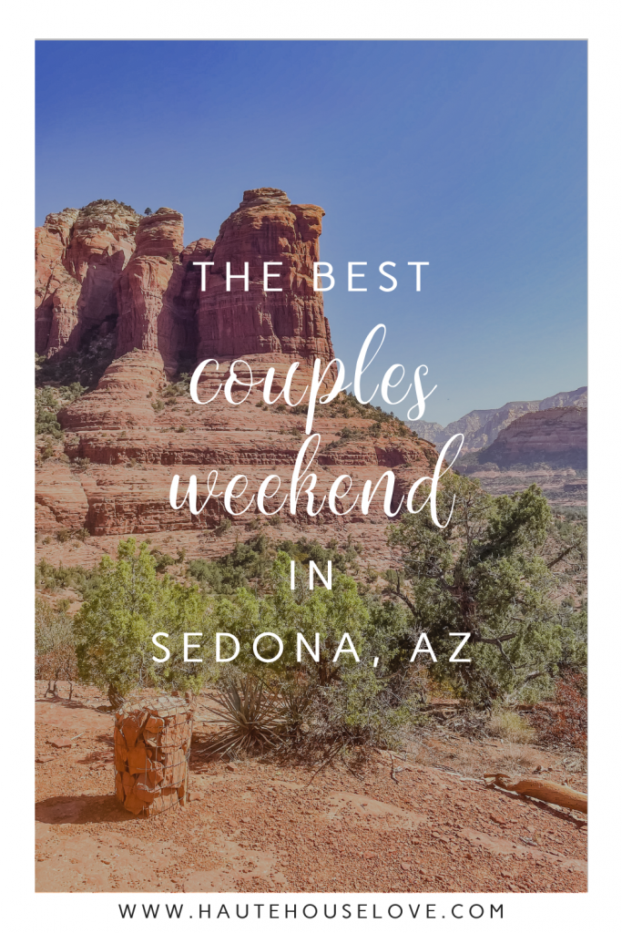 The Best Couples Weekend in Sedona, Arizona | Found on HauteHouseLove.com